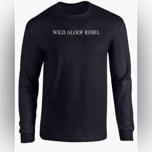 “Wild Aloof” Rebel Tshirt Long Sleeve Shirt Tee T-Shirt Medium